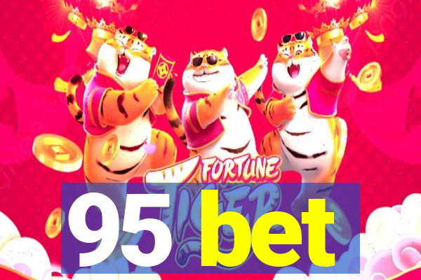 95 bet